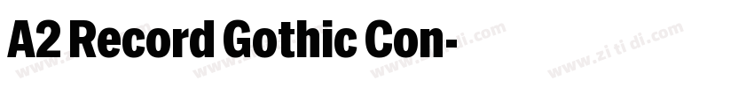 A2 Record Gothic Con字体转换